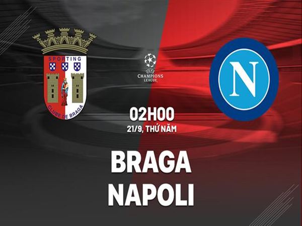 Soi kèo trận Braga vs Napoli